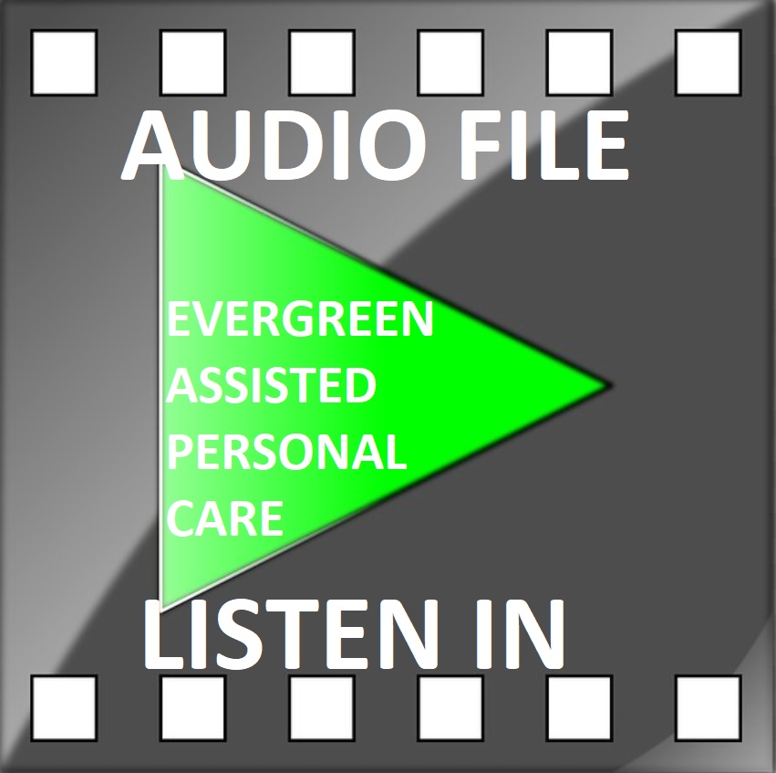 Personal Care at Evergreen, Audio File